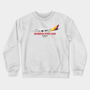 Boeing B747-400 - Air Pacific Crewneck Sweatshirt